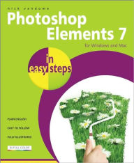 Photoshop Elements 7 in Easy Steps: For Windows and Mac