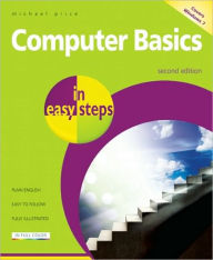 Computer Basics in Easy Steps - Windows 7 Edition