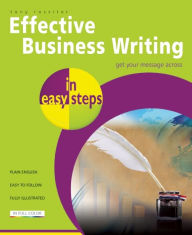 Title: Effective Business Writing in easy steps, Author: Tony Rossiter