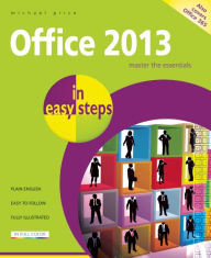 Title: Office 2013 in easy steps, Author: Michael Price