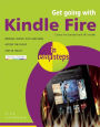 Get Going with Kindle Fire in Easy Steps: Covers the Standard and HD Models