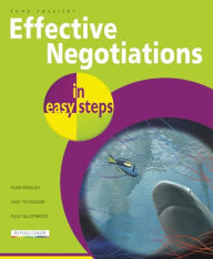 Title: Effective Negotiations in easy steps, Author: Tony Rossiter