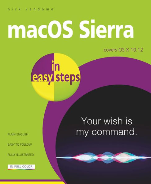 macOS Sierra in easy steps: Covers OS X 10.12