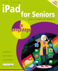 Title: iPad for Seniors in easy steps: Covers all models with iPadOS 15, Author: Nick Vandome