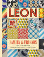Leon: Family & Friends: The cookbook