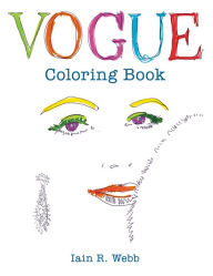 Title: Vogue Coloring Book, Author: Iain R. Webb