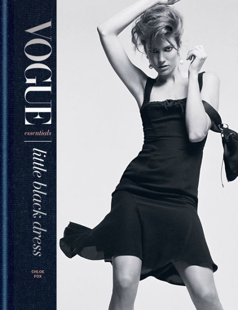 Vogue Essentials: Little Black Dress by Chloe Fox, Hardcover