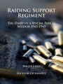 Raiding Support Regiment: The Diary of a Special Forces Soldier 1943-45