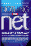 Big Shots,Business the Cisco Way: Secrets of the Company That Makes the Internet