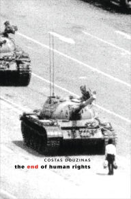 Title: The End of Human Rights: Critical Thought at the Turn of the Century, Author: Costas Douzinas