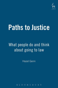 Title: Paths to Justice: What people do and think about going to law, Author: Hazel Genn