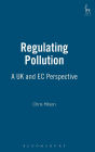 Regulating Pollution: A UK and EC Perspective