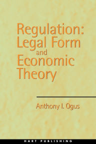 Title: Regulation: Legal Form and Economic Theory, Author: Anthony I Ogus