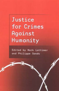 Title: Justice for Crimes Against Humanity, Author: Mark Lattimer