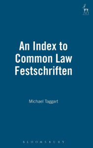 Title: An Index to Common Law Festschriften, Author: Michael Taggart