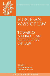 Title: European Ways of Law: Towards a European Sociology of Law, Author: Volkmar Gessner