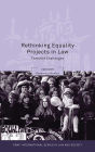 Rethinking Equality Projects in Law: Feminist Challenges