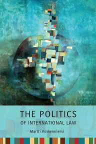 Title: The Politics of International Law, Author: Martti Koskenniemi