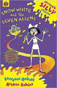 Title: Snow White and the Seven Aliens, Author: Laurence Anholt