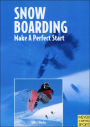 Snowboarding: Make a Perfect Start