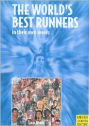 Top Distance Runners of the Century: Motivation, Pain, Success: World-Class Athletes Tell