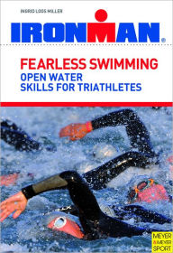 Fearless Swimming for Triathletes: Improve Your Open Water Skills