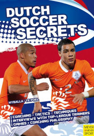 Title: Dutch Soccer Secrets, Author: Peter Hyballa