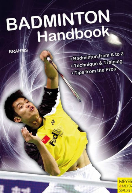 Badminton Handbook By Bernd-Volker Brahms | EBook | Barnes & Noble®