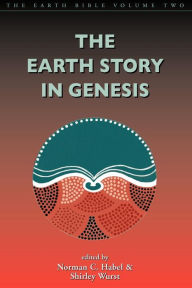 Title: Earth Story in Genesis: Volume 2, Author: Norman C. Habel