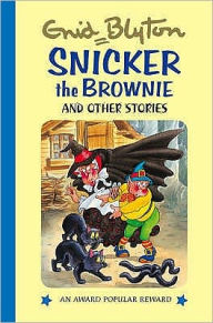 Snicker The Brownie & Other Stories