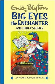 Big-Eyes The Enchanter & Other Stories