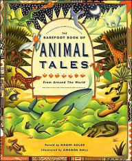 The Barefoot Book of Animal Tales