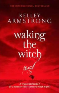 Waking the Witch (Women of the Otherworld Series #11)