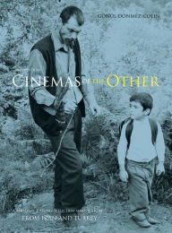 Title: Cinemas of the Other: A Personal Journey with Film-Makers from Iran and Turkey: 2nd Edition, Author: Gonul Donmez-Colin