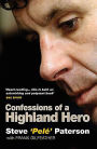 Confessions of a Highland Hero: Steve 'Pele' Paterson