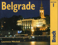 Belgrade: The Bradt City Guide