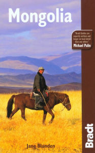 Bradt Guide: Mongolia, 2nd Edition (Bradt Travel Guide)