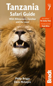 Title: Tanzania Safari Guide: with Kilimanjaro, Zanzibar and the Coast, Author: Philip Briggs