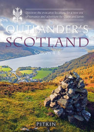 Title: Outlander's Scotland Seasons 4-6: Discover the Evocative Locations for a New Era of Romance and Adventure for Claire and Jamie, Author: Phoebe Taplin