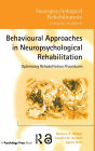 Behavioural Approaches in Neuropsychological Rehabilitation: Optimising Rehabilitation Procedures