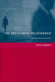 Title: The Employment Relationship: A Psychological Perspective, Author: Peter Herriot