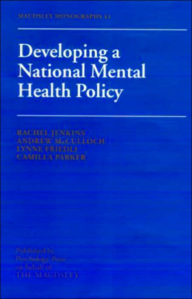 Developing a National Mental Health Policy / Edition 1