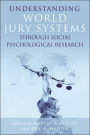 Understanding World Jury Systems Through Social Psychological Research