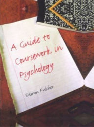 Title: A Guide to Coursework in Psychology, Author: Eamon Fulcher