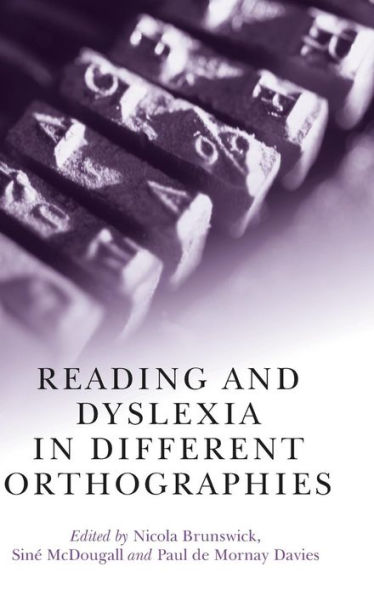 Reading and Dyslexia in Different Orthographies