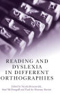 Reading and Dyslexia in Different Orthographies