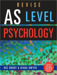 Title: Revise AS Level Psychology, Author: Roz Brody