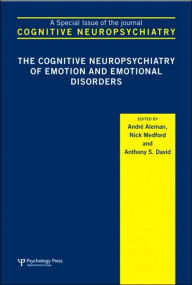 Cognitive Neuropsychiatry of Emotional Disorders