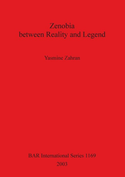 Zenobia between Reality and Legend