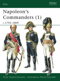 Napoleon's Commanders: C. 1792-1809